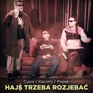 Hajs trzeba rozjebać