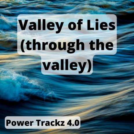 Valley of Lies (through the valley) | Boomplay Music