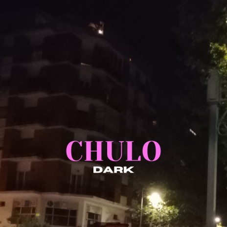 CHULO | Boomplay Music