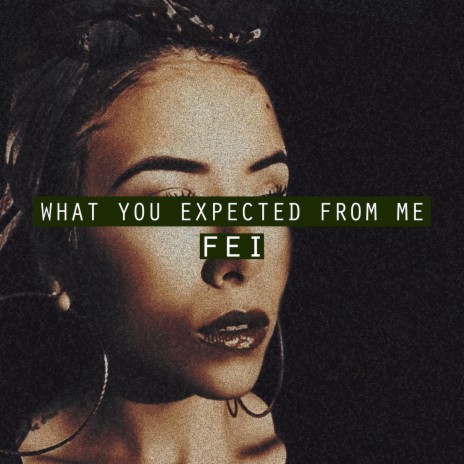 What You Expected from Me | Boomplay Music