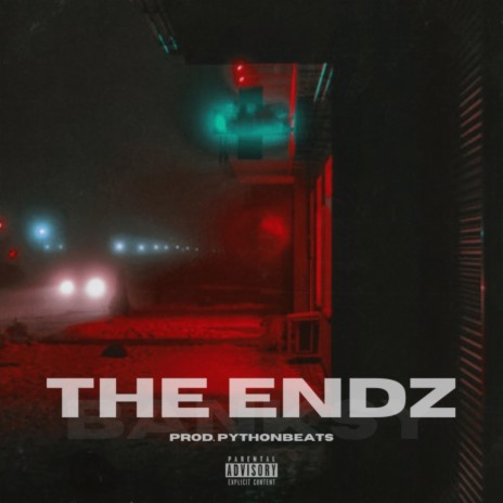 The Endz | Boomplay Music