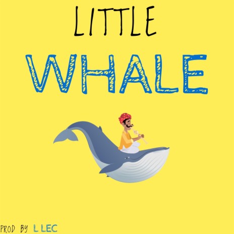 LITTLE WHALE | Boomplay Music