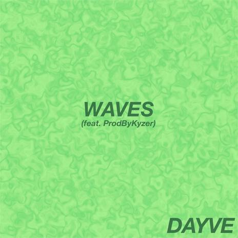 Waves ft. ProdByKyzer