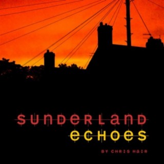 Sunderland Echoes