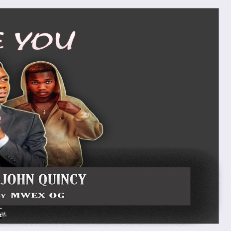 Love you ft. John Quincy