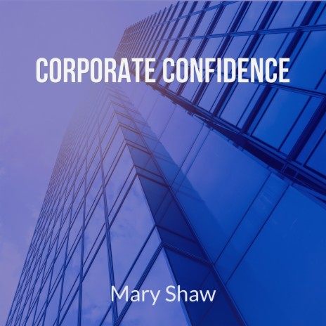 Corporate Confidence | Boomplay Music