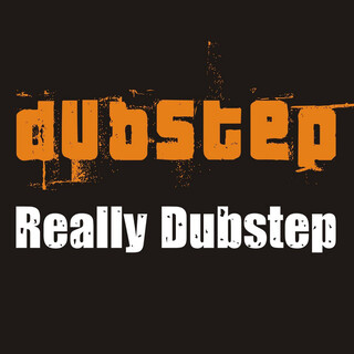 Really Dubstep