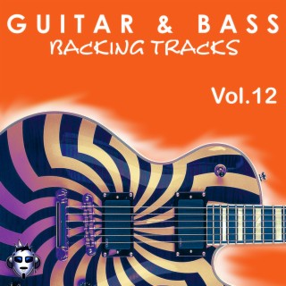 Guitar & Bass Backing Tracks Vol. 12