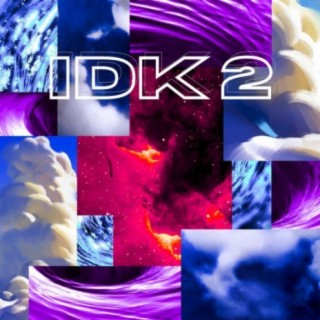 Idk 2 (feat. Cypa)