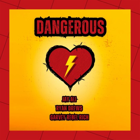 Dangerous ft. Ryan Drews & Garvey Rebel Rich | Boomplay Music