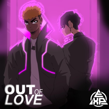 OUT OF LOVE ft. Keegan YT & Jayy Pulvera | Boomplay Music