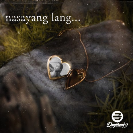 nasayang lang... | Boomplay Music