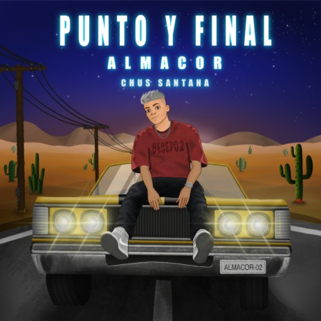 Punto Y Final ft. Chus Santana | Boomplay Music