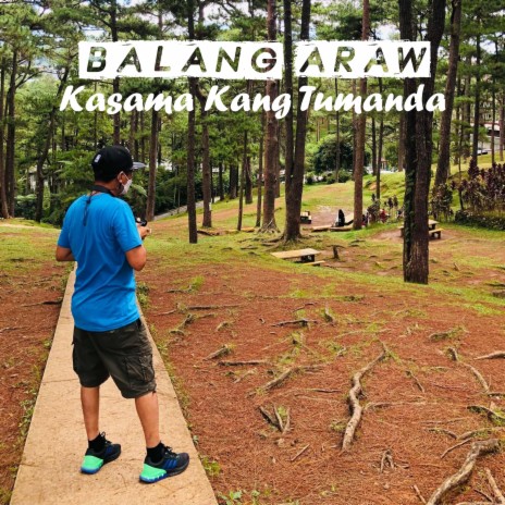 Balang Araw (Kasama Kang Tumanda)