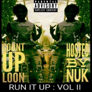 Run It Up, Vol. 2 (Hosted By NUK.)