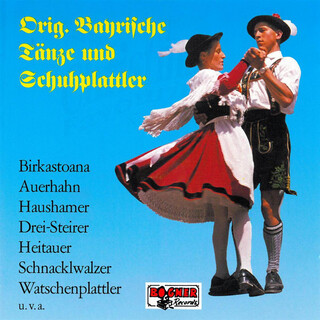 Original Bayrische Tänze und Schuhplattler