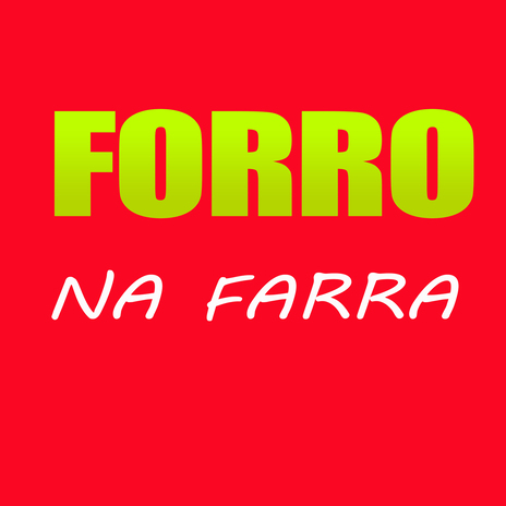 forro na farra | Boomplay Music