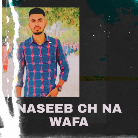 naseeb ch na wafa | Boomplay Music