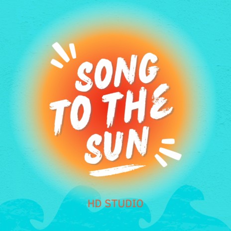 Song To The Sun | Boomplay Music