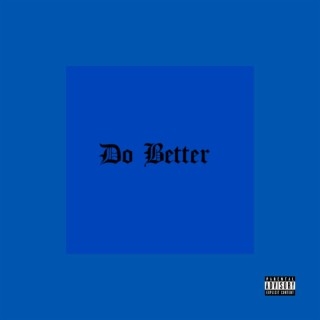 DO BETTER