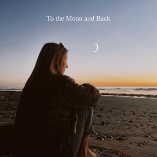 To the Moon and Back lyrics | Boomplay Music