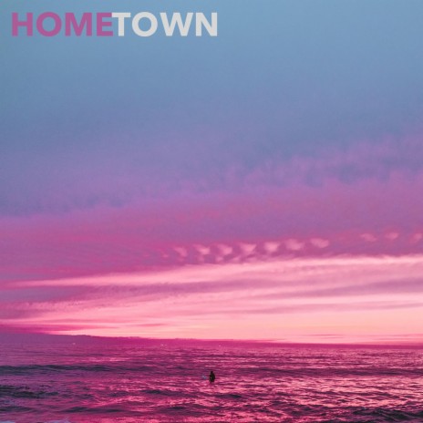 Hometown (feat. m0mmasboy)
