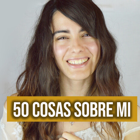 50 Cosas Sobre Mí | Boomplay Music