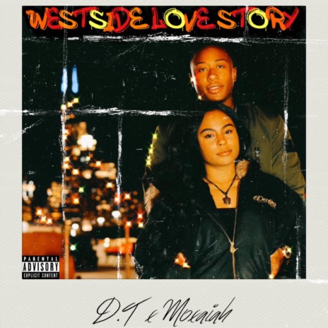 Westside Love Story (feat. Moxaiah) | Boomplay Music