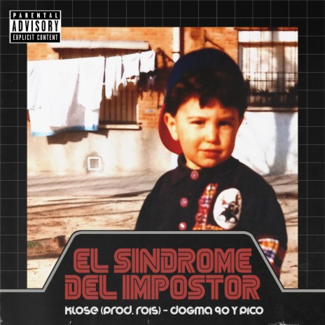 El Síndrome del Impostor ft. Prod. Rois & Dogma90yPico | Boomplay Music