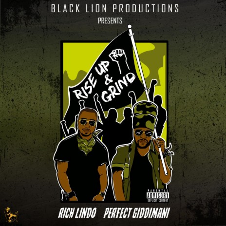 Rise Up and Grind ft. Perfect Giddimani | Boomplay Music