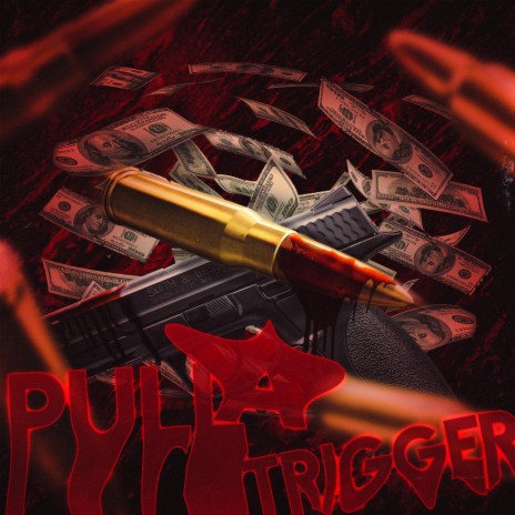 PULL A TRIGGER | Boomplay Music