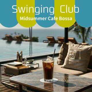 Midsummer Cafe Bossa