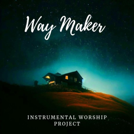 Way Maker | Boomplay Music