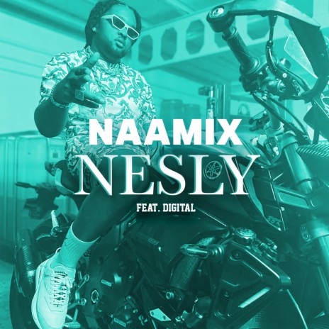 Nesly ft. Dj Digital | Boomplay Music