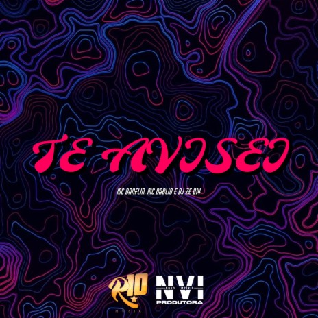 Te Avisei ft. MC Dablio & DJ Zé 014 | Boomplay Music