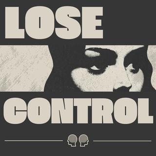 Lose Control lyrics | Boomplay Music