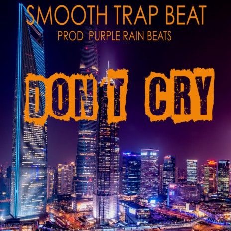 Don´t Cry | Boomplay Music