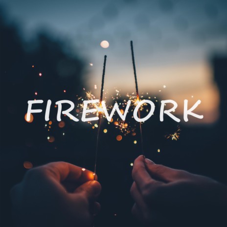 Firework | Boomplay Music