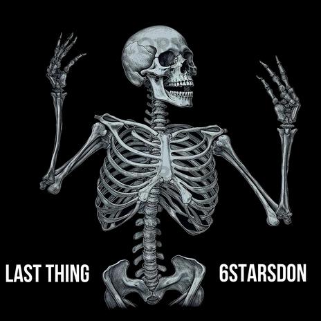 Last Thing | Boomplay Music