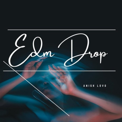 Edm Drop | Boomplay Music