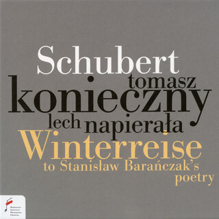 Schubert: Winterreise to Stanisław Barańczak's Poetry