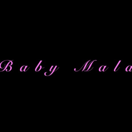 BABY MALA (DOGUIBEING) | Boomplay Music