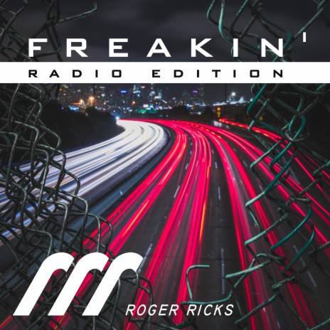 Freakin' (Radio Edition) (Radio Edit) | Boomplay Music