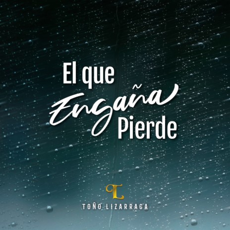 El que engaña pierde | Boomplay Music