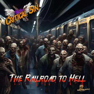 The Railroad To Hell