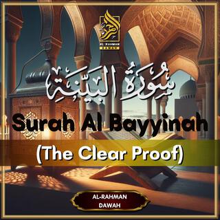 Surah Al Bayyinah (The Clear Proof)