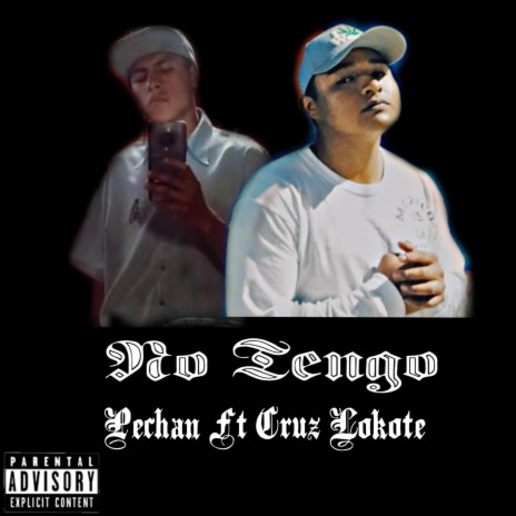 No Tengo Pechan ft. Cruz Lokote | Boomplay Music