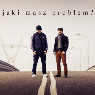 Jaki masz problem?