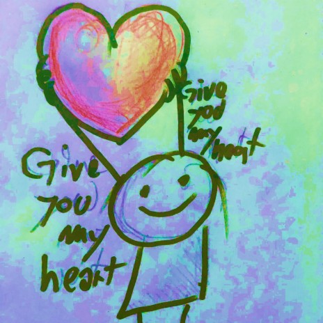 Give you my heart