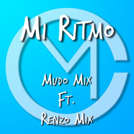 Mi Ritmo ft. Renzo Mix